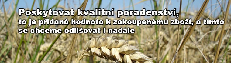 Poskytovat kvalitní poradenství, to je přidaná hodnota k zakoupenému zboží, a tímto se chceme odlišovat i nadále